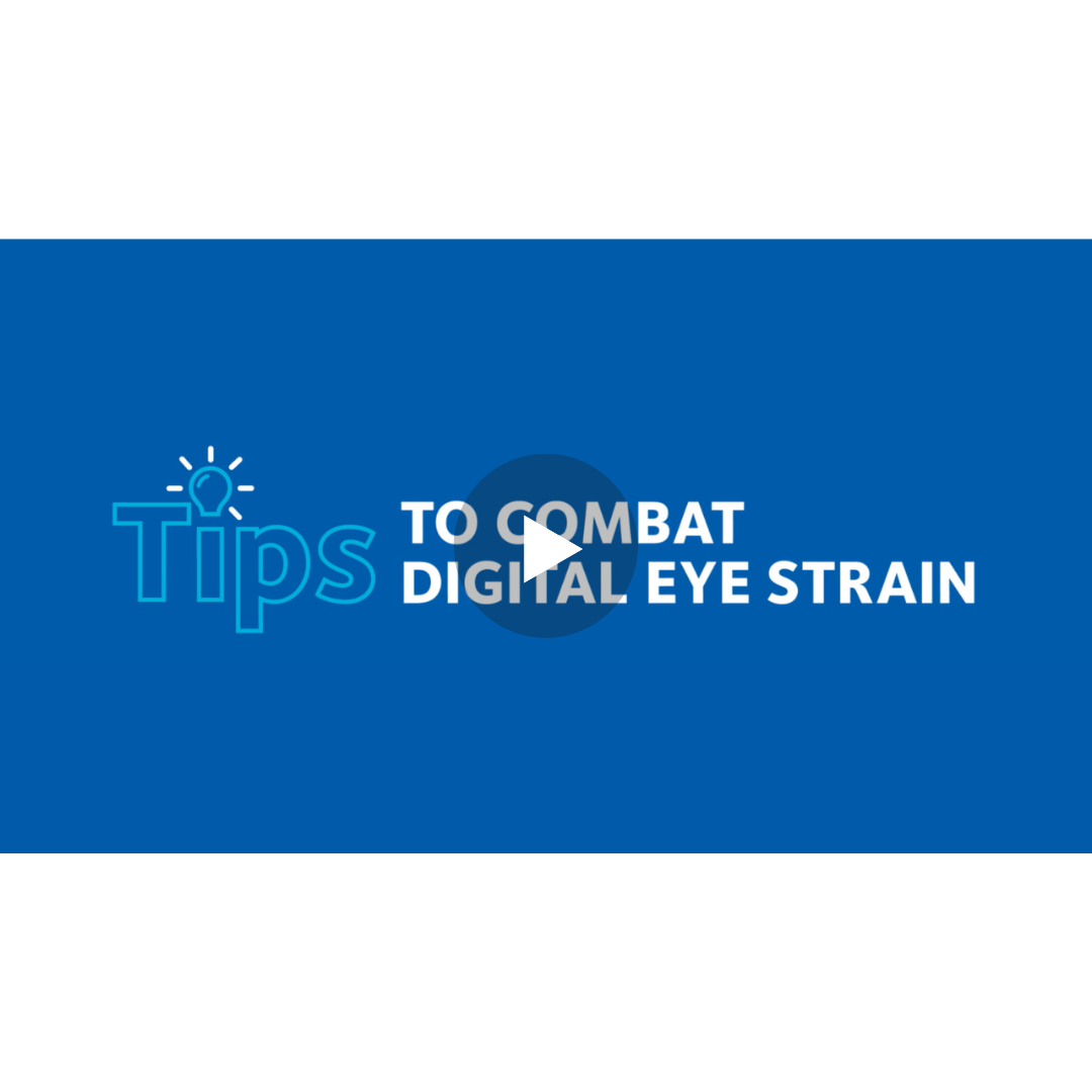 Tips to Combat Digital Eye Strain