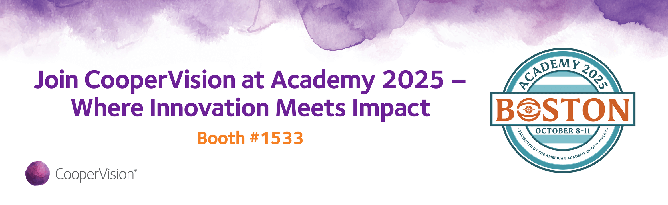 Join CooperVision at Academy 2025 - Where Innovation Meets Impact. Booth #1533