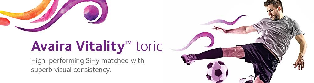 Avaira Vitality™ toric High-performing SiHy matched with superb visual consistency