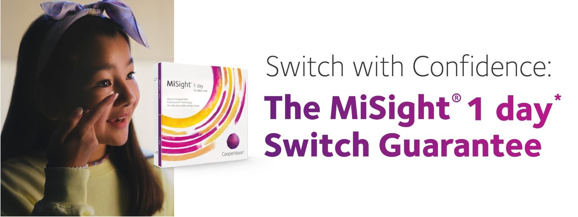 Switch with Confidence: The MiSight 1 day switch guarantee